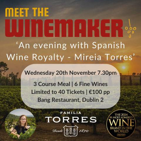 Meet the Winemaker Series  | Mireia Torres | Bodegas Torres | 20th November